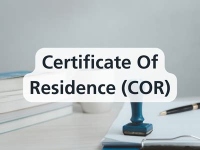 Eligibility for Certificate of Residence (COR)