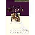 Elijah: A Man of Heroism and Humility (Great Lives Series) Epub