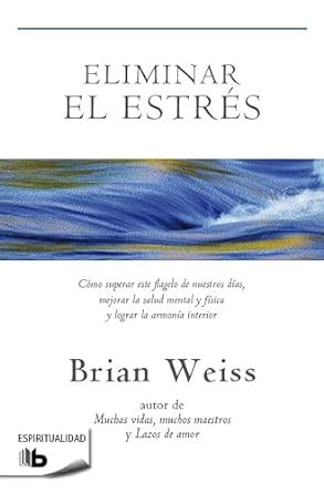 Eliminar el estrÃ©s Eliminating Stress Finding Inner Peace Espiritualidad Zeta Spanish Edition Reader