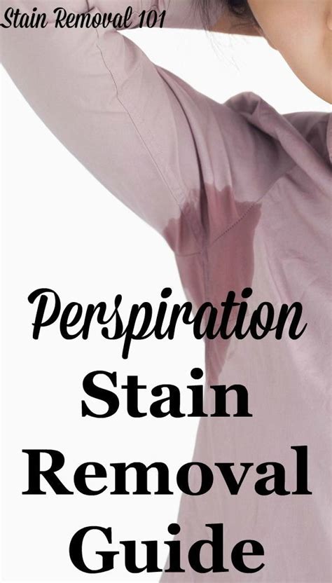 Eliminating Sweat Stains: A Comprehensive Guide