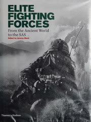 Elite Fighting Forces From the Ancient World to the SAS Doc