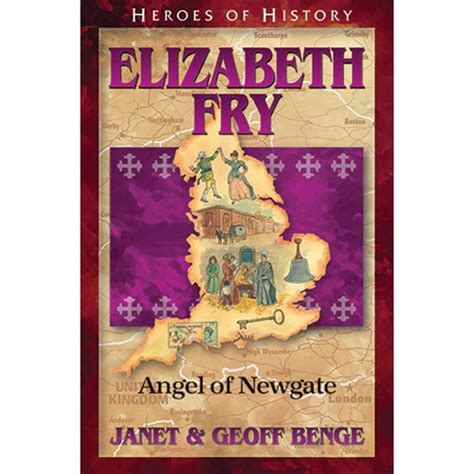 Elizabeth Fry Angel of Newgate Heroes of History Kindle Editon