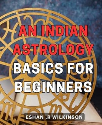 Ella Vatrap: A Comprehensive Guide to the Ancient Indian Astrological System