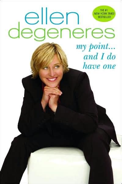 Ellen DeGeneres My Point and I Do Have One PDF