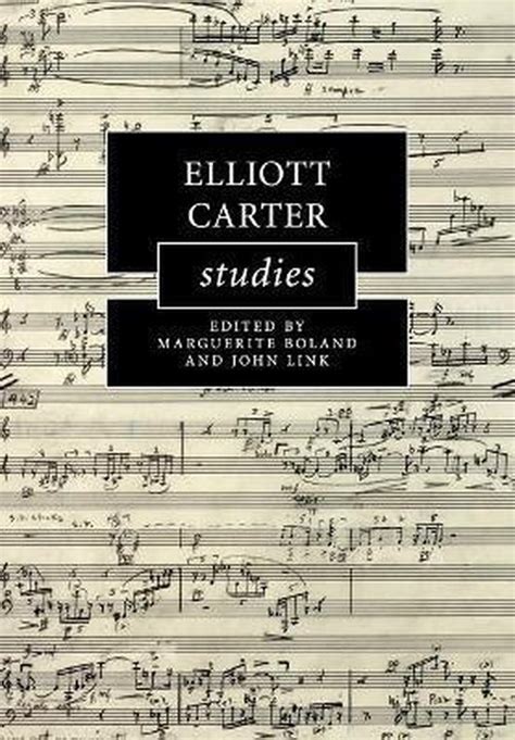 Elliott Carter Studies Reader