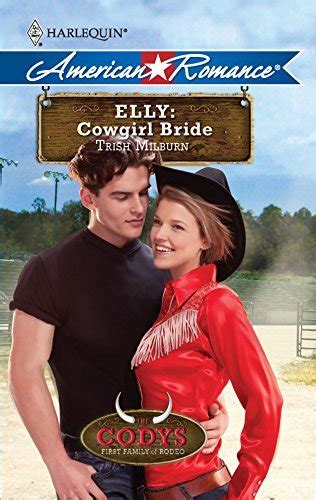 Elly Cowgirl Bride Harlequin American Romance Codys First Family of Rodeo Epub