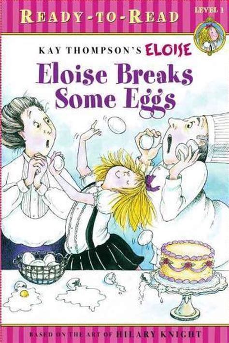 Eloise Breaks Some Eggs Reader