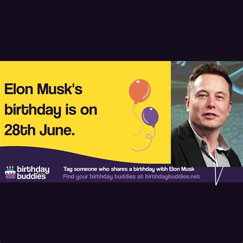 Elon Musk's Birthday: June 28, 1971