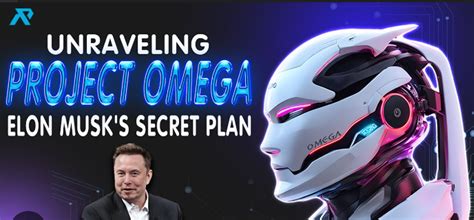 Elon Musk's Omega: A Vision for the Future