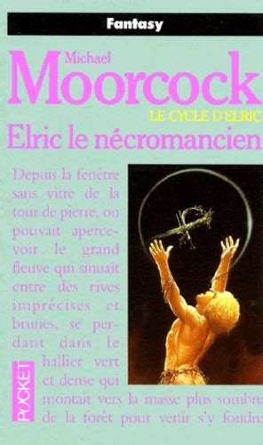 Elric le nécromancien tome 4 Le cycle d Elric PDF