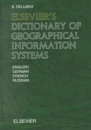 Elsevier's Dictionary of Geographical Information Systems In English Doc