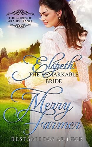 Elspeth The Remarkable Bride The Brides of Paradise Ranch Sweet Version Volume 6 Doc