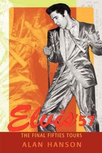 Elvis 57: The Final Fifties Tours Doc
