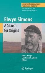 Elwyn Simons A Search for Origins 1st Edition Reader