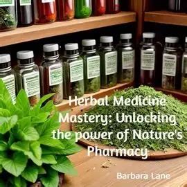 Embark on a Journey of Herbal Mastery at Home: Unlocking the Secrets of Herbology