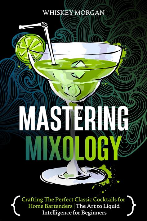 Embark on a Journey of Liquid Alchemy: The Art of Crafting Cocktails