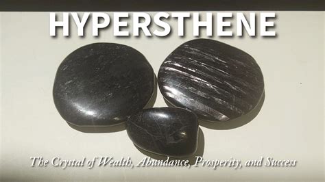 Embark on a Journey with Hypersthene: The Stone of Power and Protection