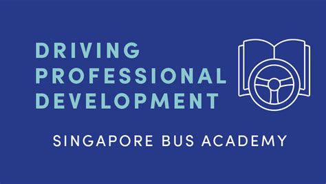 Embark on a Transformative Journey with Singapore Bus Academy: Your Gateway to a Rewarding Career in Bus Operations