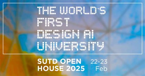 Embark on an Extraordinary Journey: Unveil the World of SUTD at the 2023 Open House