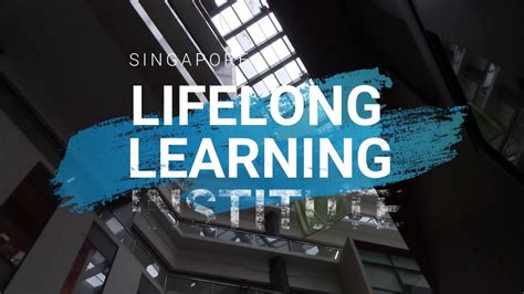 Embark on an Intellectual Odyssey: Exploring the Lifelong Learning Institute Singapore