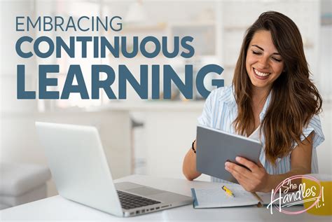 Embrace Continuous Learning: