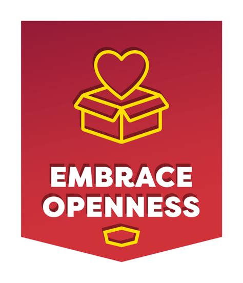 Embrace Openness: