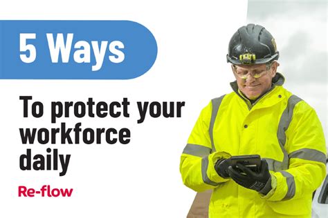 Embrace Safety, Protect Your Workforce