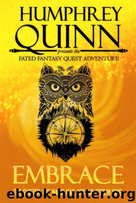 Embrace The Shifter the Magic Map and the Goblin King A Fated Fantasy Quest Adventure Book 3 Epub