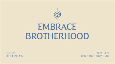 Embrace the Brotherhood