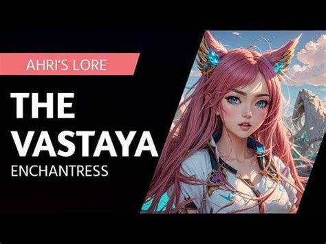 Embrace the Enchantress: Understanding Ahri's Character