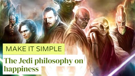 Embrace the Jedi Philosophy