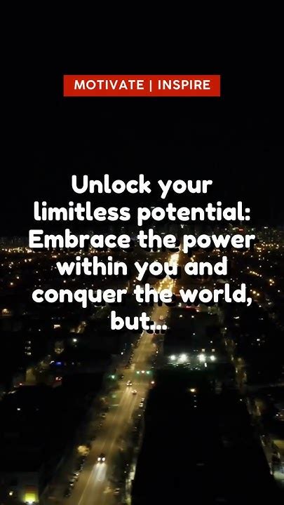 Embrace the Limitless Potential Within