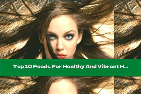 Embrace the Power of Food for Healthy, Vibrant Hair