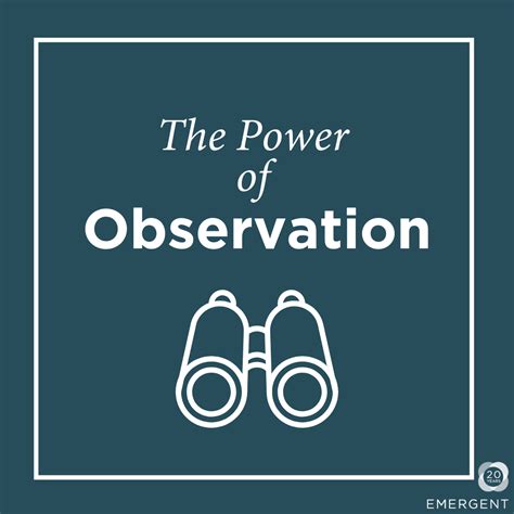 Embrace the Power of Observation