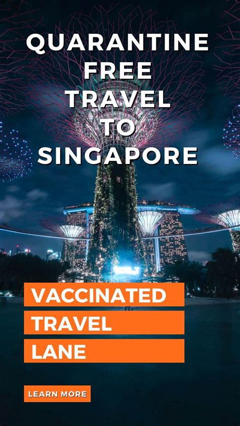 Embrace the Vaccinated Travel Lane: Your Essential Guide to Seamless Travel to Singapore