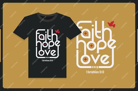 Embrace the transformative power of a faith hope love shirt.