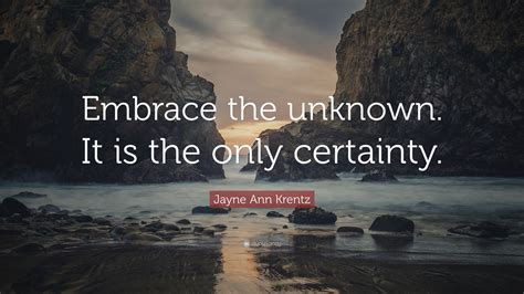 Embrace the unknown: