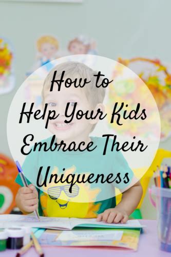 Embrace their uniqueness: