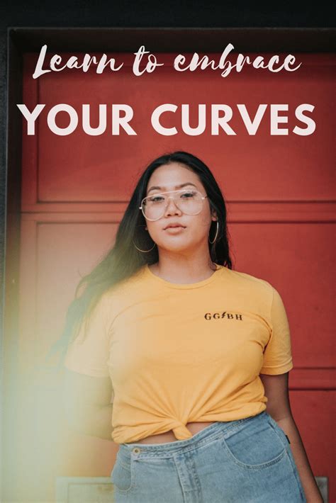 Embrace your curves: