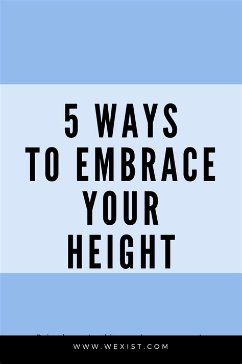 Embrace your height: