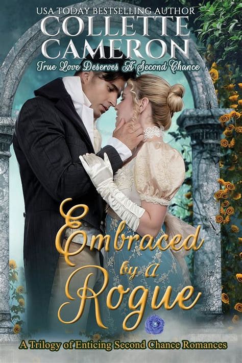 Embraced by a Rogue A Trilogy of Enticing Second Chance Romances A Waltz with a Rogue Reader