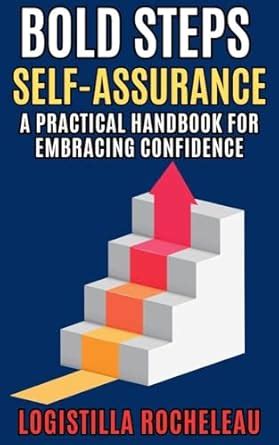 Embracing Confidence and Self-Assurance: