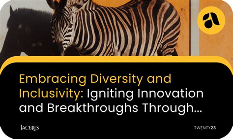 Embracing Inclusivity and Innovation