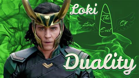 Embracing Loki's Duality