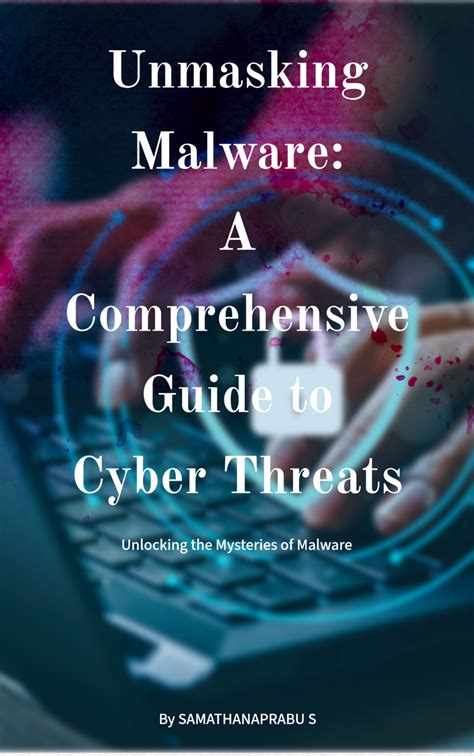 Embracing Malditakoneja22: A Comprehensive Guide to Overcoming Malware Threats