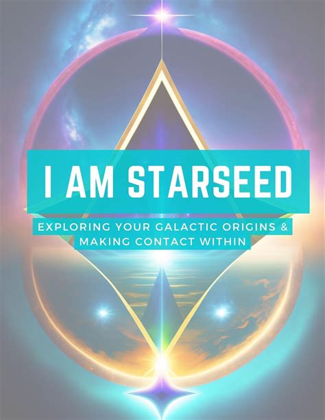 Embracing Your Starseed Identity: A Guide to Starseed Fantasies and Galactic Consciousness