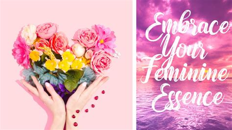 Embracing Your True Feminine Essence