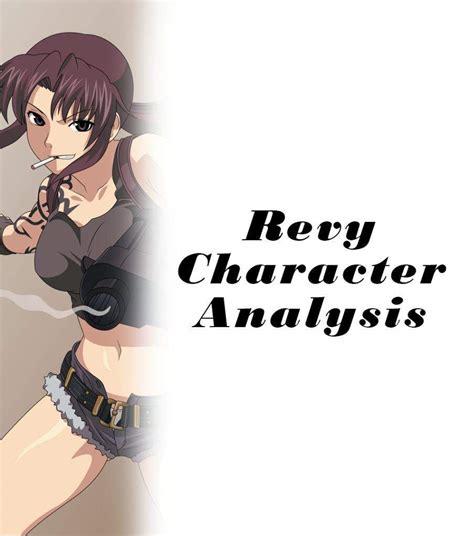 Embracing the Bold and Beautiful Revy: A Character Analysis