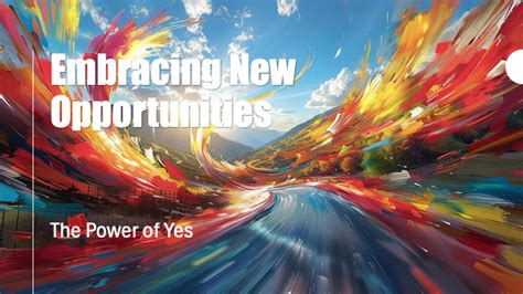 Embracing the Power of "Yes"