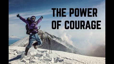 Embracing the Power of Courage